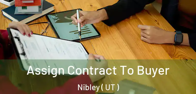  Assign Contract To Buyer Nibley ( UT )