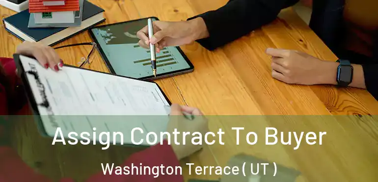  Assign Contract To Buyer Washington Terrace ( UT )