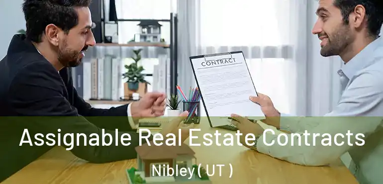  Assignable Real Estate Contracts Nibley ( UT )