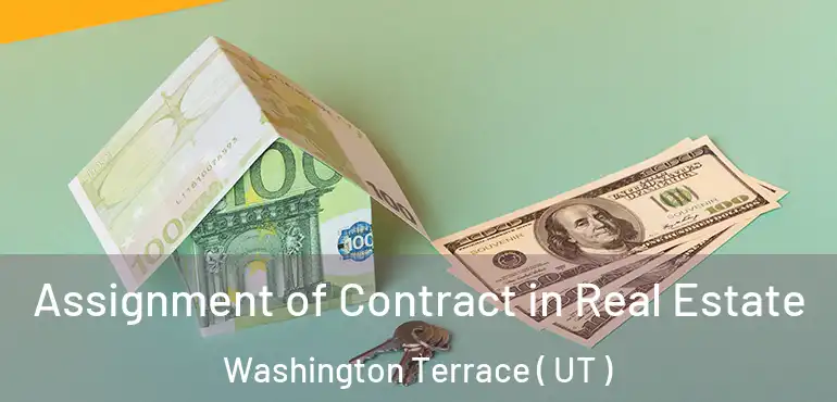  Assignment of Contract in Real Estate Washington Terrace ( UT )