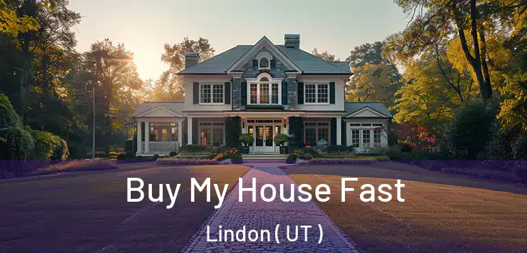  Buy My House Fast Lindon ( UT )