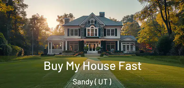  Buy My House Fast Sandy ( UT )
