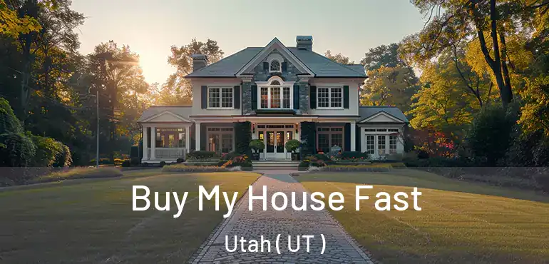  Buy My House Fast Utah ( UT )