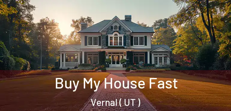  Buy My House Fast Vernal ( UT )