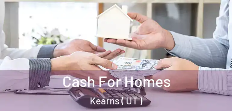  Cash For Homes Kearns ( UT )