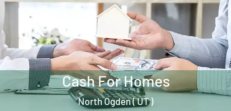  Cash For Homes North Ogden ( UT )