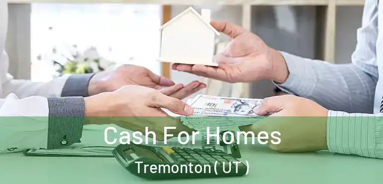 Cash For Homes Tremonton ( UT )