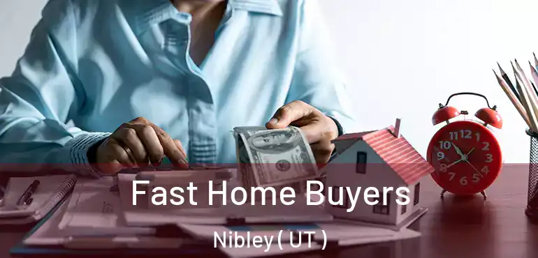  Fast Home Buyers Nibley ( UT )
