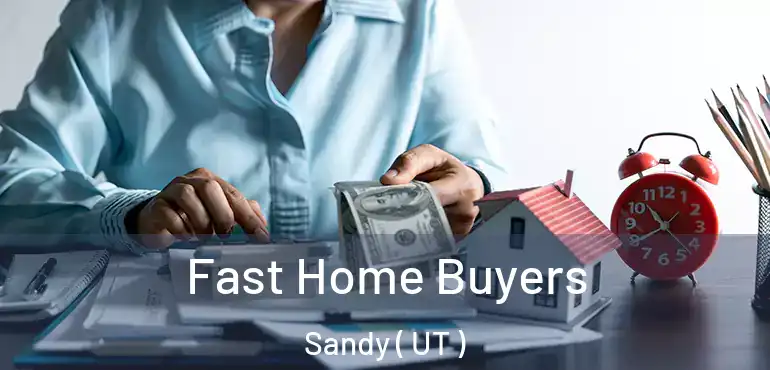  Fast Home Buyers Sandy ( UT )