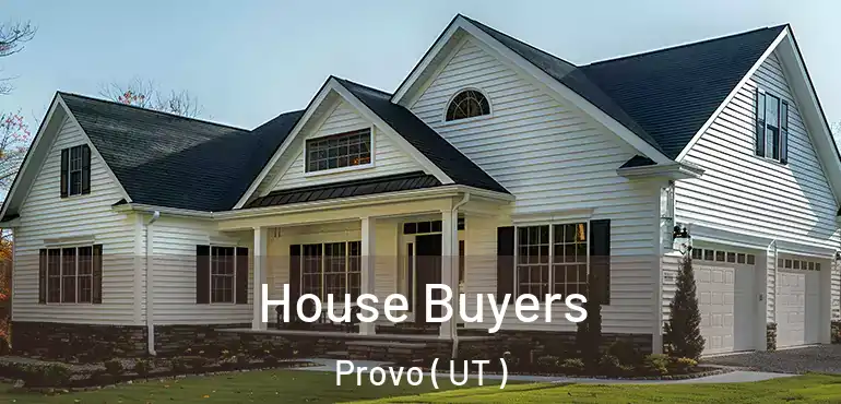 House Buyers Provo ( UT )