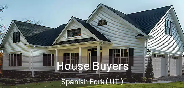  House Buyers Spanish Fork ( UT )