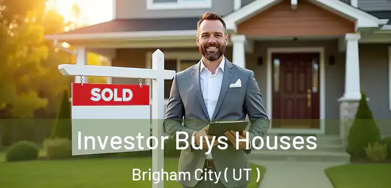  Investor Buys Houses Brigham City ( UT )