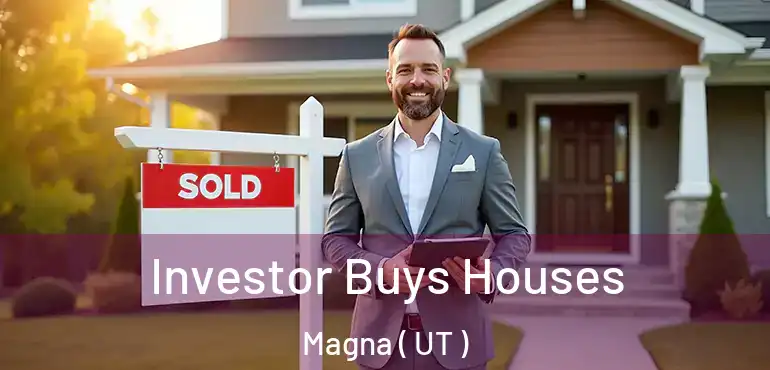  Investor Buys Houses Magna ( UT )