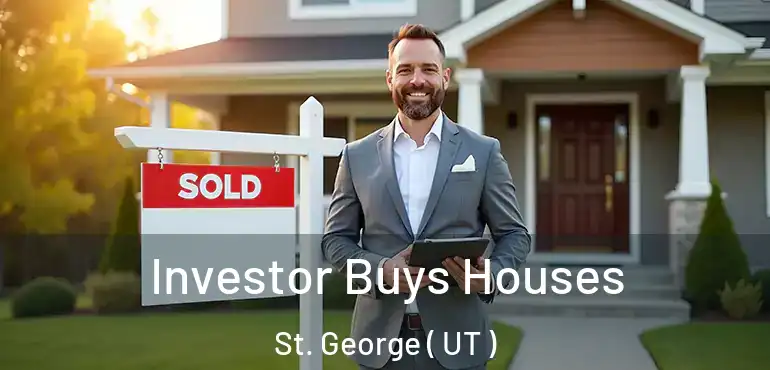 Investor Buys Houses St. George ( UT )