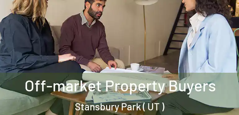  Off-market Property Buyers Stansbury Park ( UT )