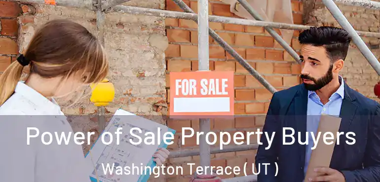  Power of Sale Property Buyers Washington Terrace ( UT )