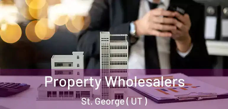  Property Wholesalers St. George ( UT )