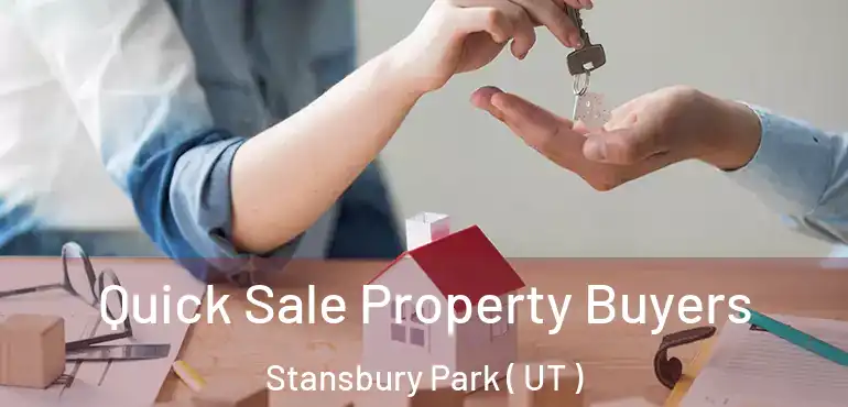  Quick Sale Property Buyers Stansbury Park ( UT )
