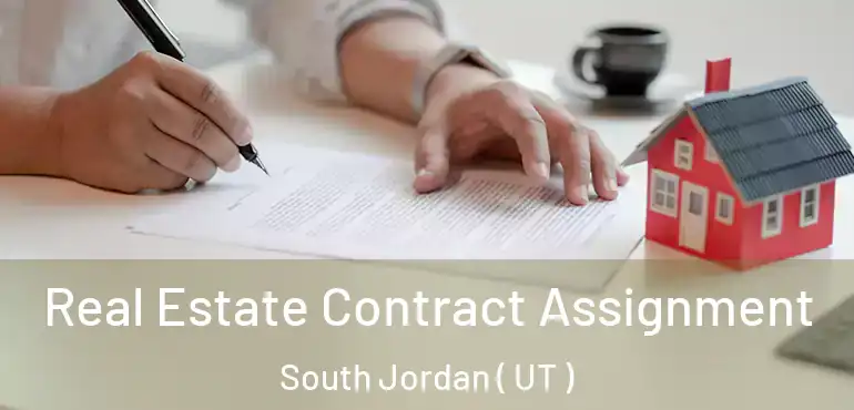  Real Estate Contract Assignment South Jordan ( UT )