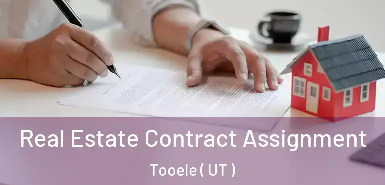  Real Estate Contract Assignment Tooele ( UT )