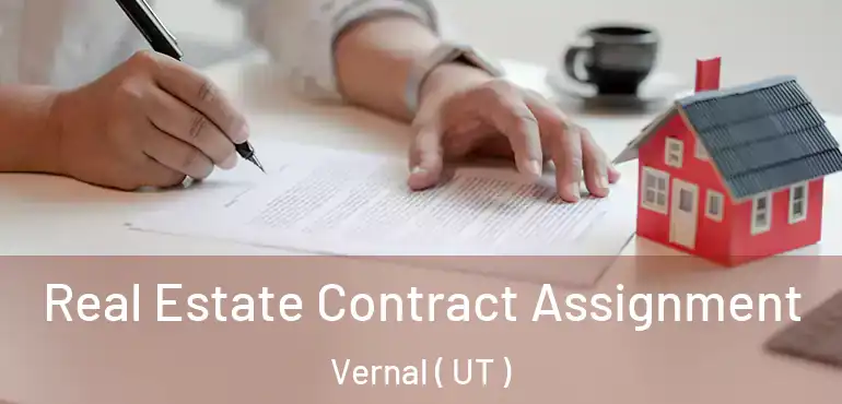  Real Estate Contract Assignment Vernal ( UT )