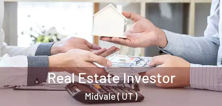  Real Estate Investor Midvale ( UT )