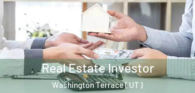  Real Estate Investor Washington Terrace ( UT )