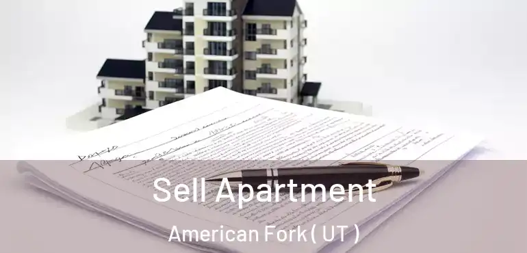  Sell Apartment American Fork ( UT )