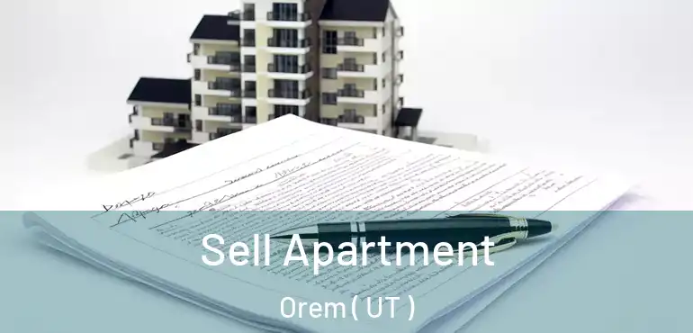  Sell Apartment Orem ( UT )