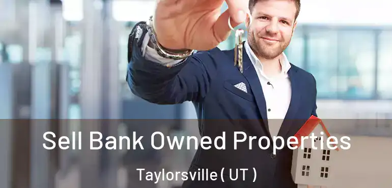  Sell Bank Owned Properties Taylorsville ( UT )