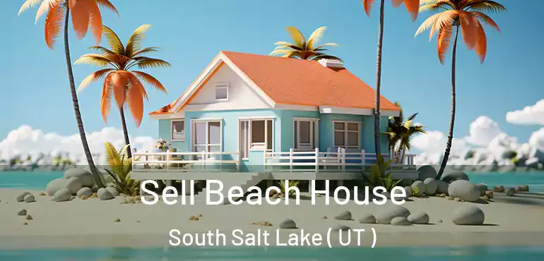  Sell Beach House South Salt Lake ( UT )