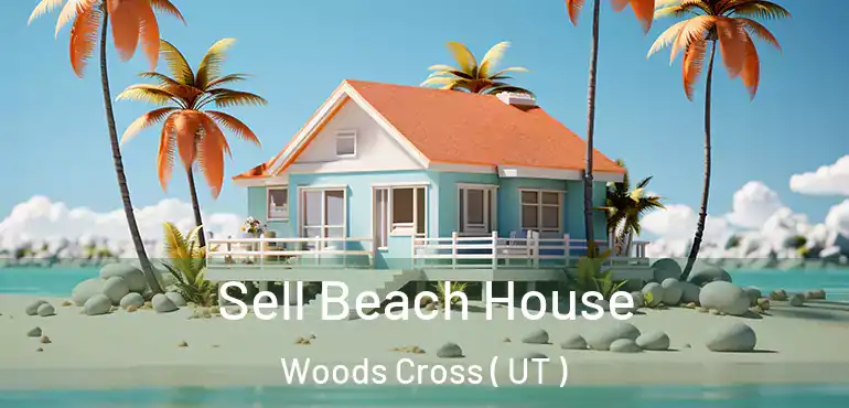  Sell Beach House Woods Cross ( UT )