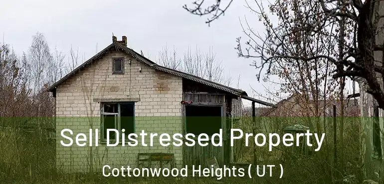  Sell Distressed Property Cottonwood Heights ( UT )