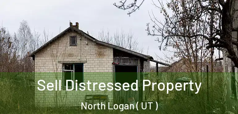  Sell Distressed Property North Logan ( UT )