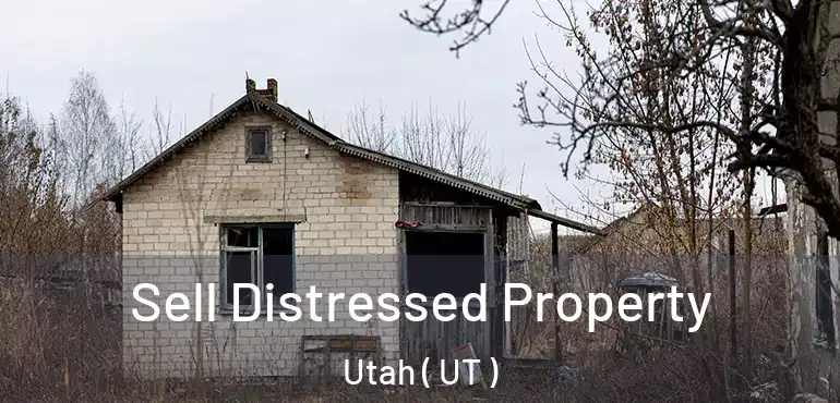  Sell Distressed Property Utah ( UT )