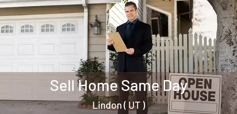  Sell Home Same Day Lindon ( UT )