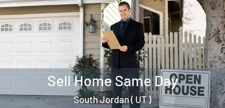  Sell Home Same Day South Jordan ( UT )