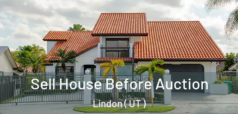  Sell House Before Auction Lindon ( UT )