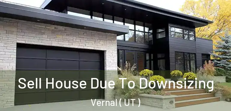  Sell House Due To Downsizing Vernal ( UT )