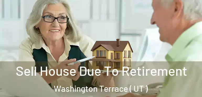  Sell House Due To Retirement Washington Terrace ( UT )