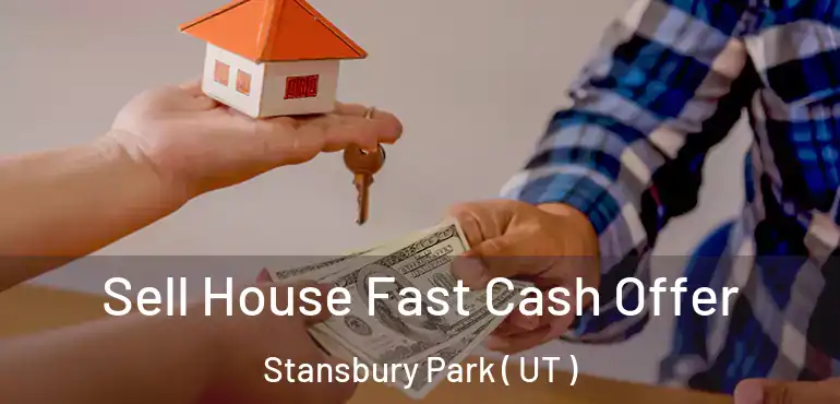  Sell House Fast Cash Offer Stansbury Park ( UT )