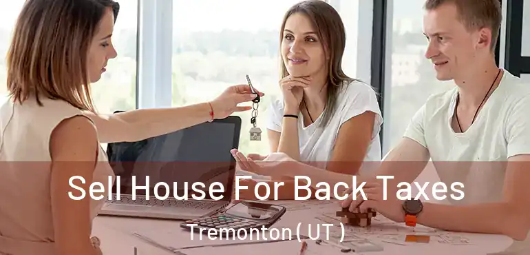  Sell House For Back Taxes Tremonton ( UT )