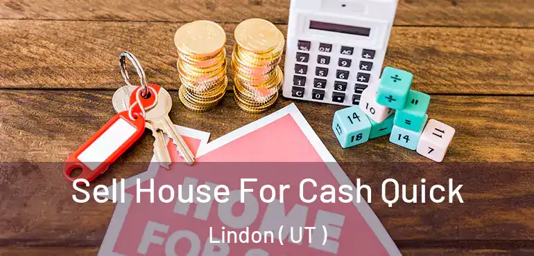  Sell House For Cash Quick Lindon ( UT )