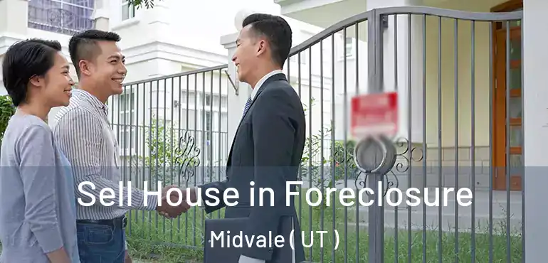  Sell House in Foreclosure Midvale ( UT )