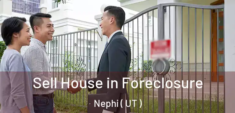  Sell House in Foreclosure Nephi ( UT )