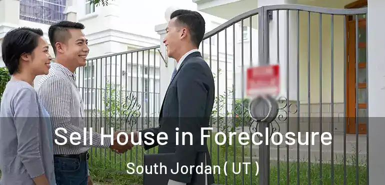  Sell House in Foreclosure South Jordan ( UT )