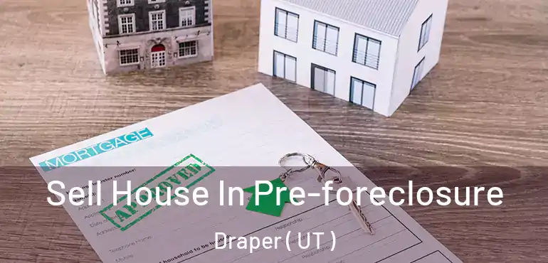  Sell House In Pre-foreclosure Draper ( UT )