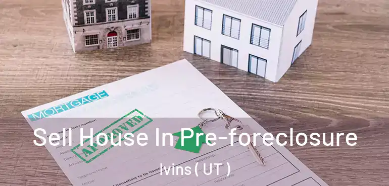  Sell House In Pre-foreclosure Ivins ( UT )
