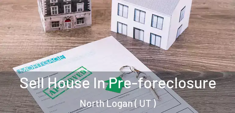  Sell House In Pre-foreclosure North Logan ( UT )
