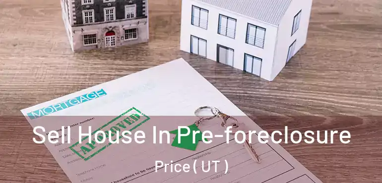  Sell House In Pre-foreclosure Price ( UT )